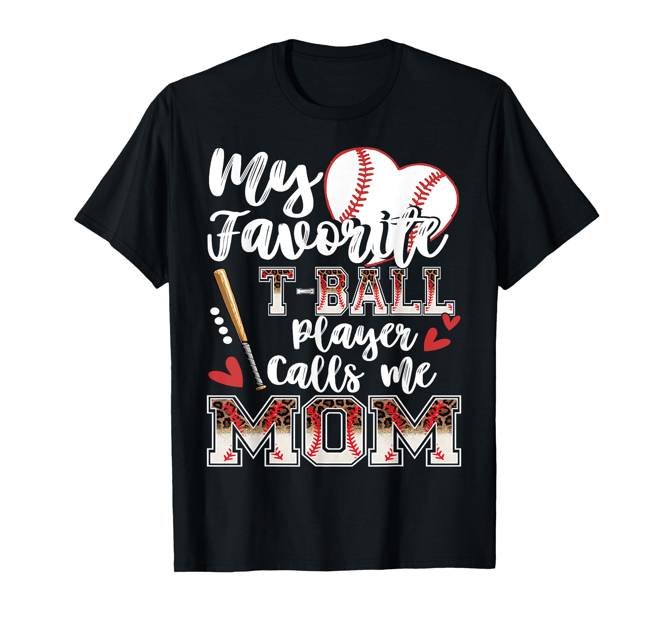 My Favorite T Ball Player Calls Me Mom T-Shirt - Minimalist Print Unisex - T-Shirt, Sweatshirt, Hoodie