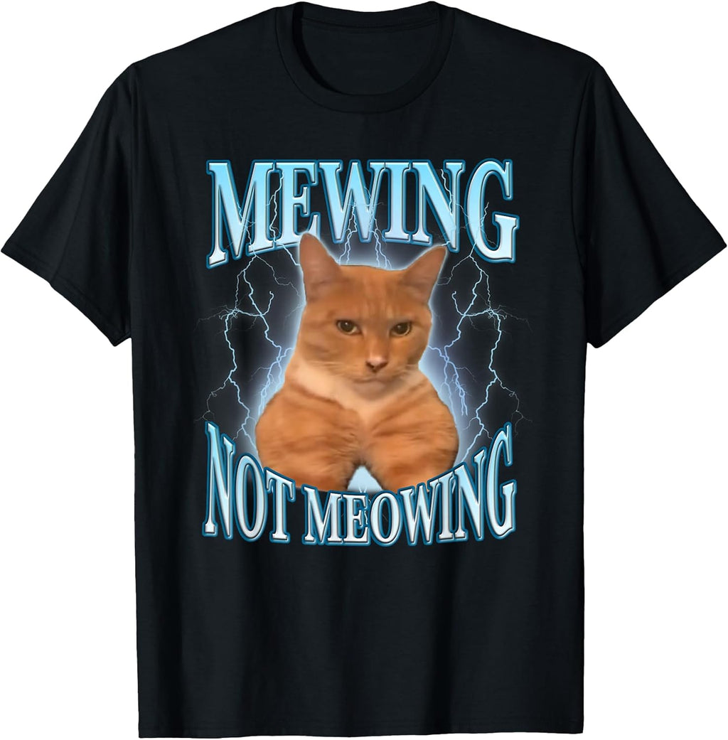 Mewing Not Meowing Funny Cat Meme - Adult & Kids T-Shirts, Sweatshirts & Hoodies apparel design preview 1