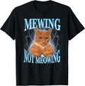 Mewing Not Meowing Funny Cat Meme - Adult & Kids T-Shirts, Sweatshirts & Hoodies apparel design preview 1