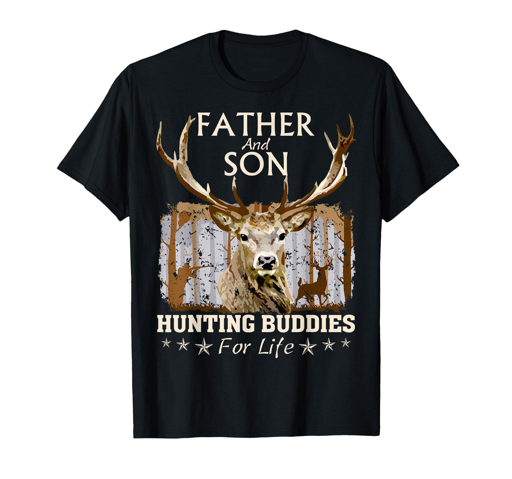 Father And Son Hunting Buddies Life T-Shirt - Novelty Apparel for Adults - T-Shirt, Sweatshirt, Hoodie