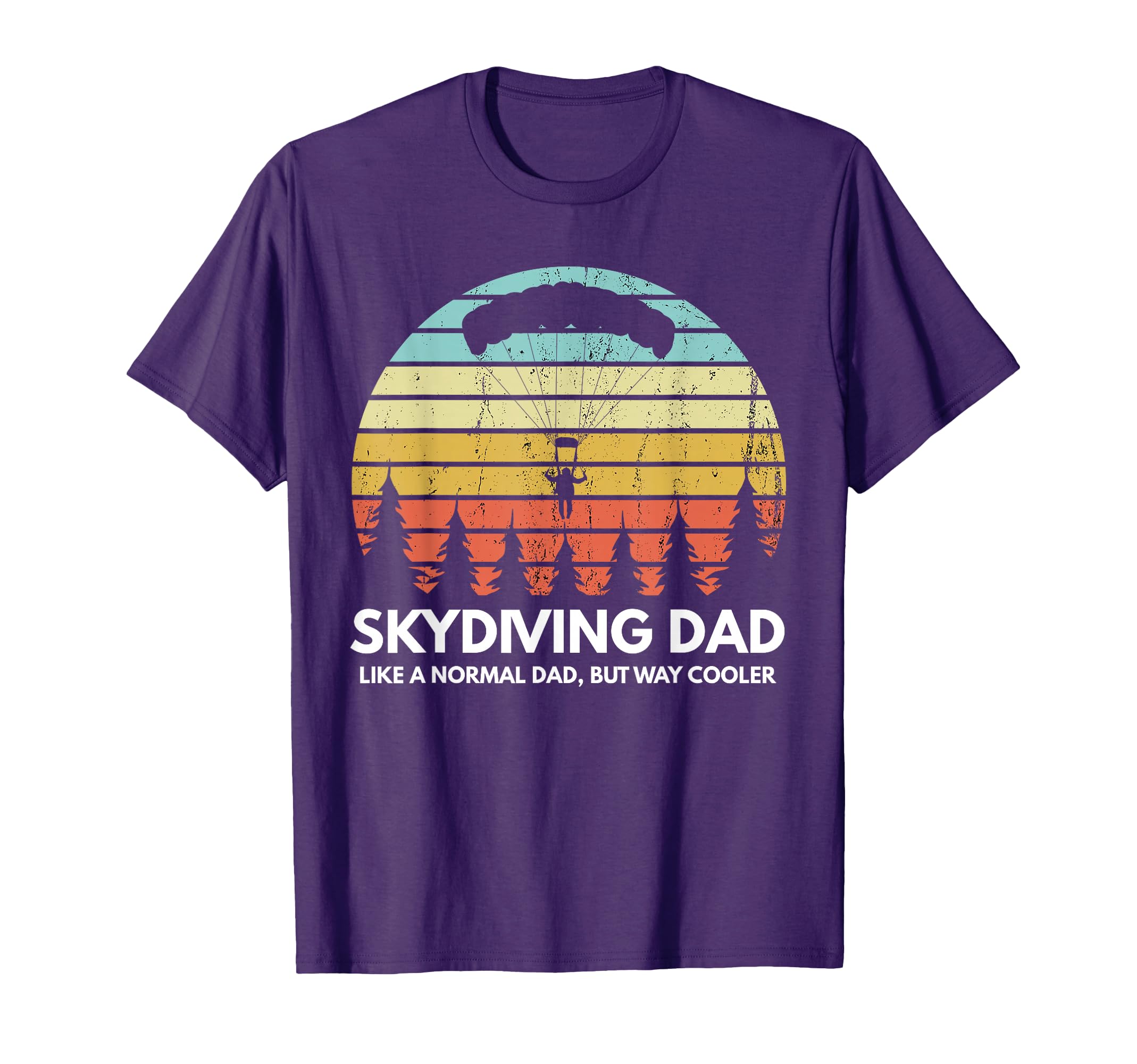 Skydiving Dad Skydiving Father T-Shirt - Streetwear Style for Adults - T-Shirt, Sweatshirt, Hoodie