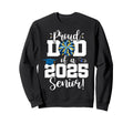 Proud Dad Class 2025 Senior Cheer Sweatshirt - Streetwear Style for Adults - T-Shirt, Sweatshirt, Hoodie