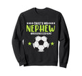 Soccer Player Aunt Nephew Sports Sweatshirt - Unique Graphic Unisex - T-Shirt, Sweatshirt, Hoodie