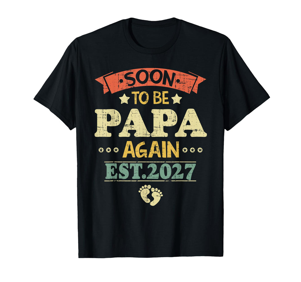 Mens Soon To Be Papa Est 2027 Dad T-Shirt - Casual Everyday Wear for Adults - T-Shirt, Sweatshirt, Hoodie
