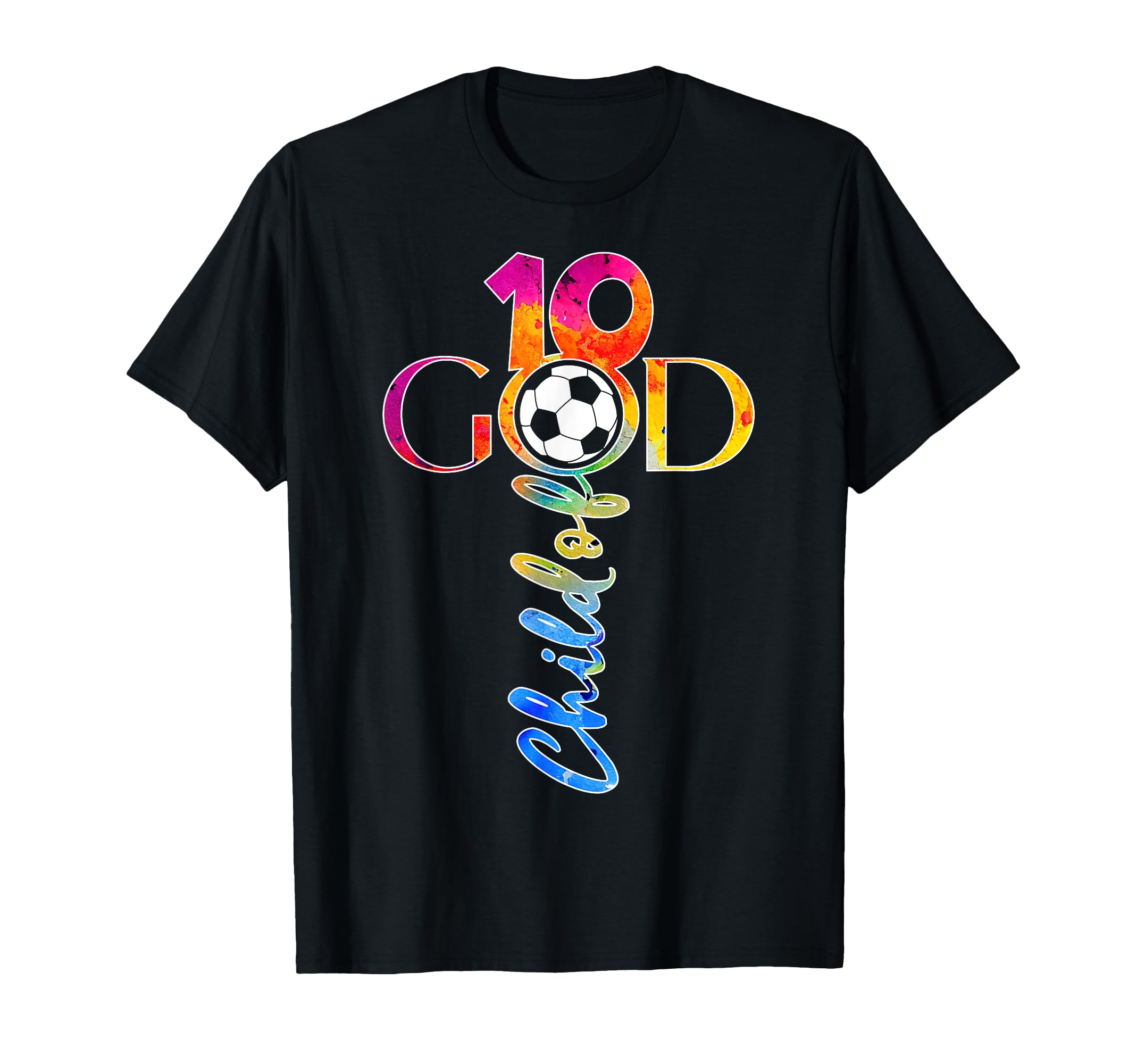 Jesus 10 Years Child God Soccer 10Th T-Shirt - Fun Novelty Design Unisex - T-Shirt, Sweatshirt, Hoodie