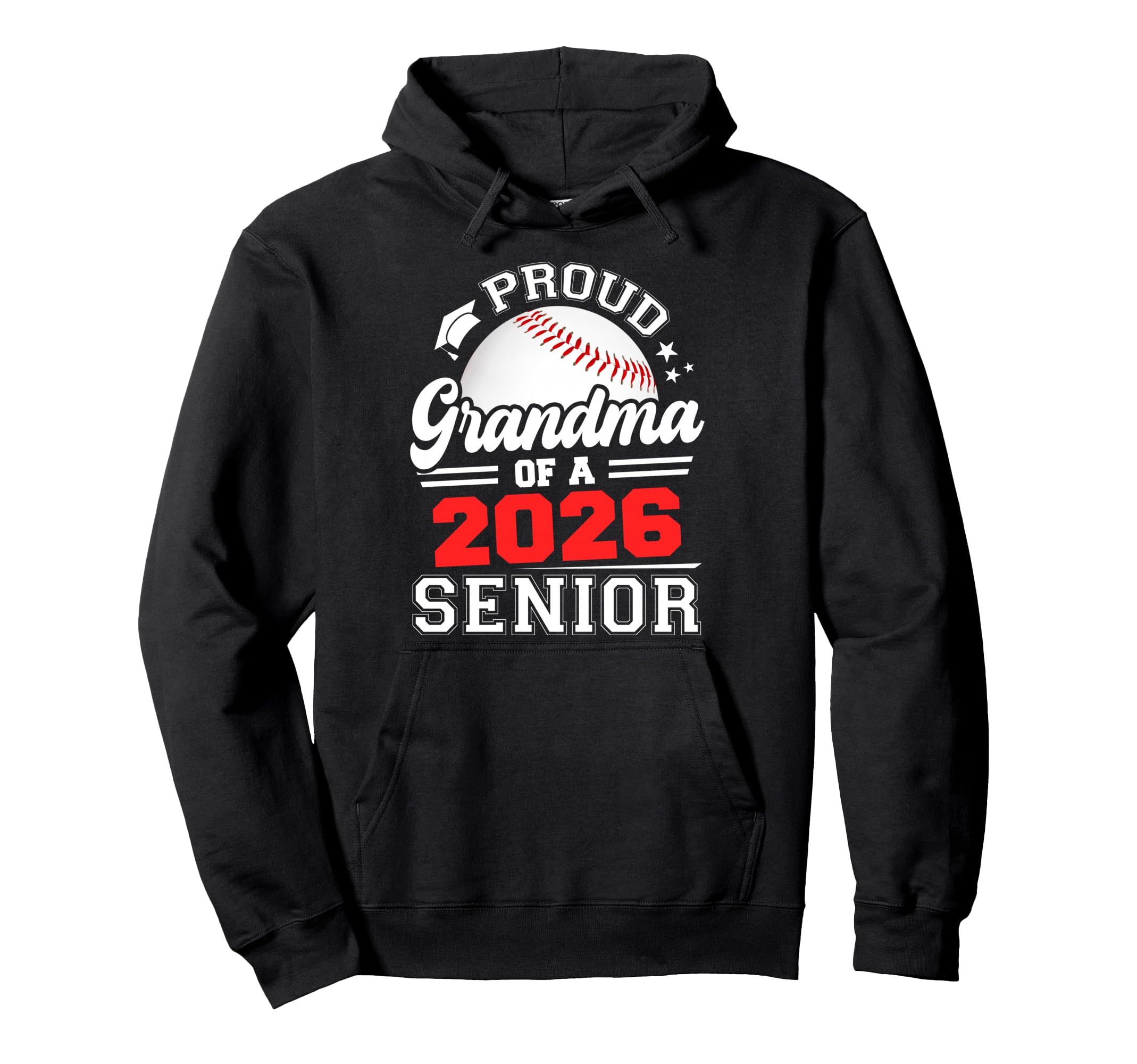 Proud Grandma 2026 Senior Baseball Hoodie - Casual Everyday Wear Unisex - T-Shirt, Sweatshirt, Hoodie