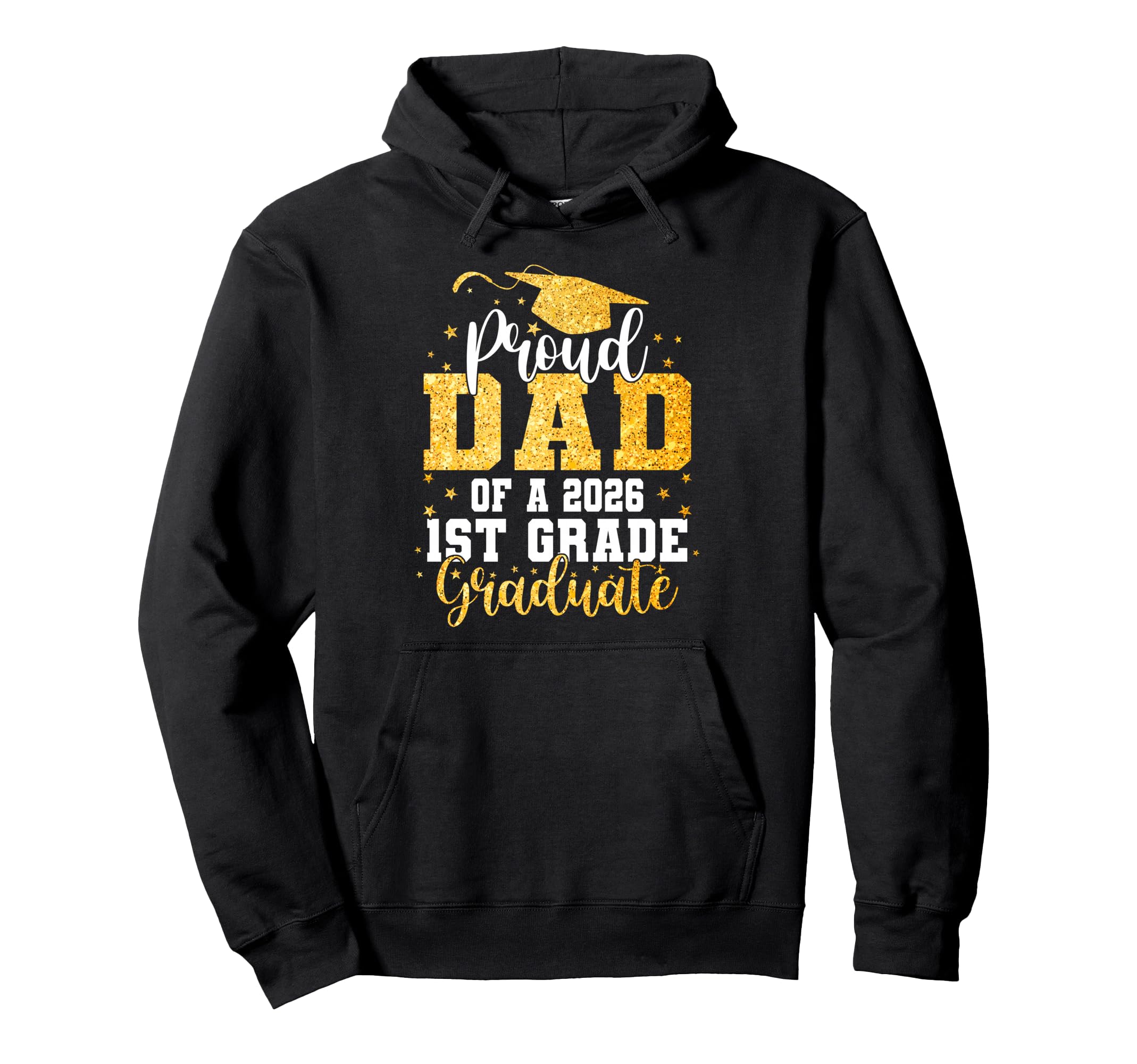 Proud Dad Class 2026 1St Grade Hoodie - Fun Novelty Design for Adults - T-Shirt, Sweatshirt, Hoodie