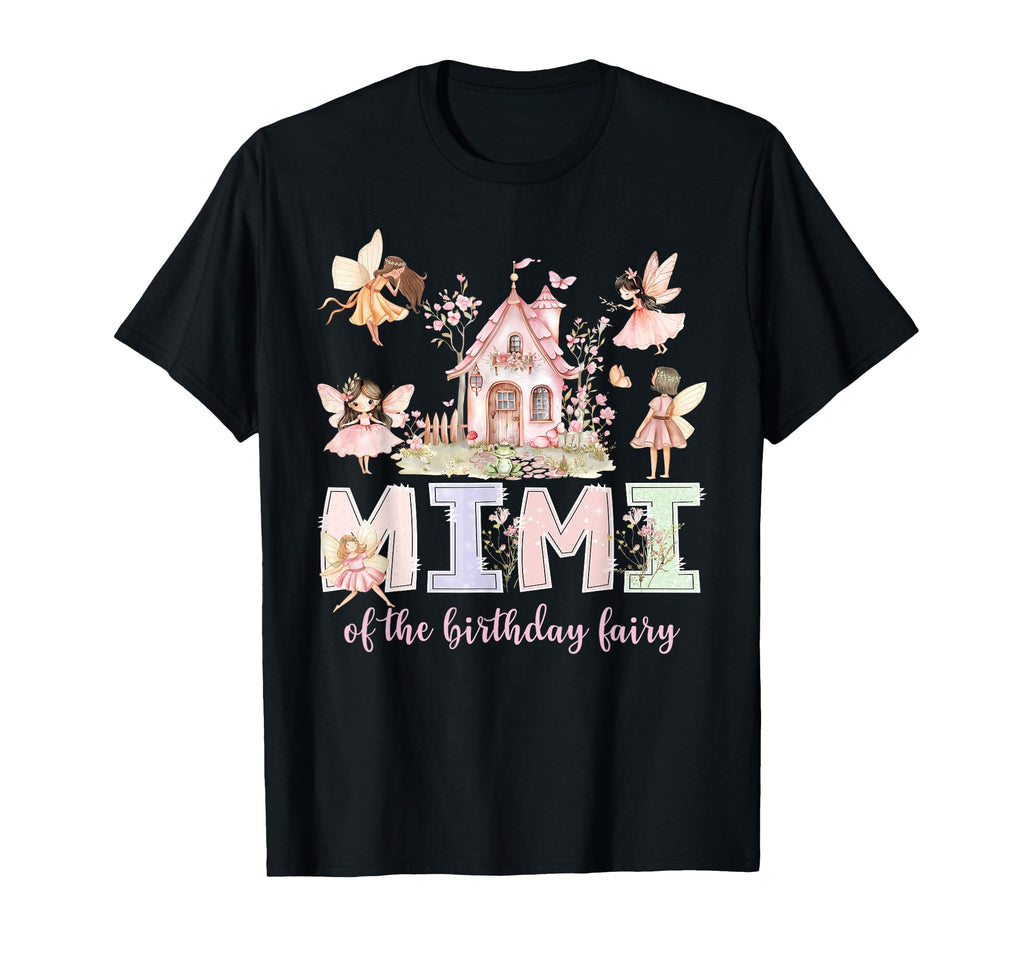 Mimi Birthday Fairy Magical Family T-Shirt - Aesthetic Graphic Unisex - T-Shirt, Sweatshirt, Hoodie