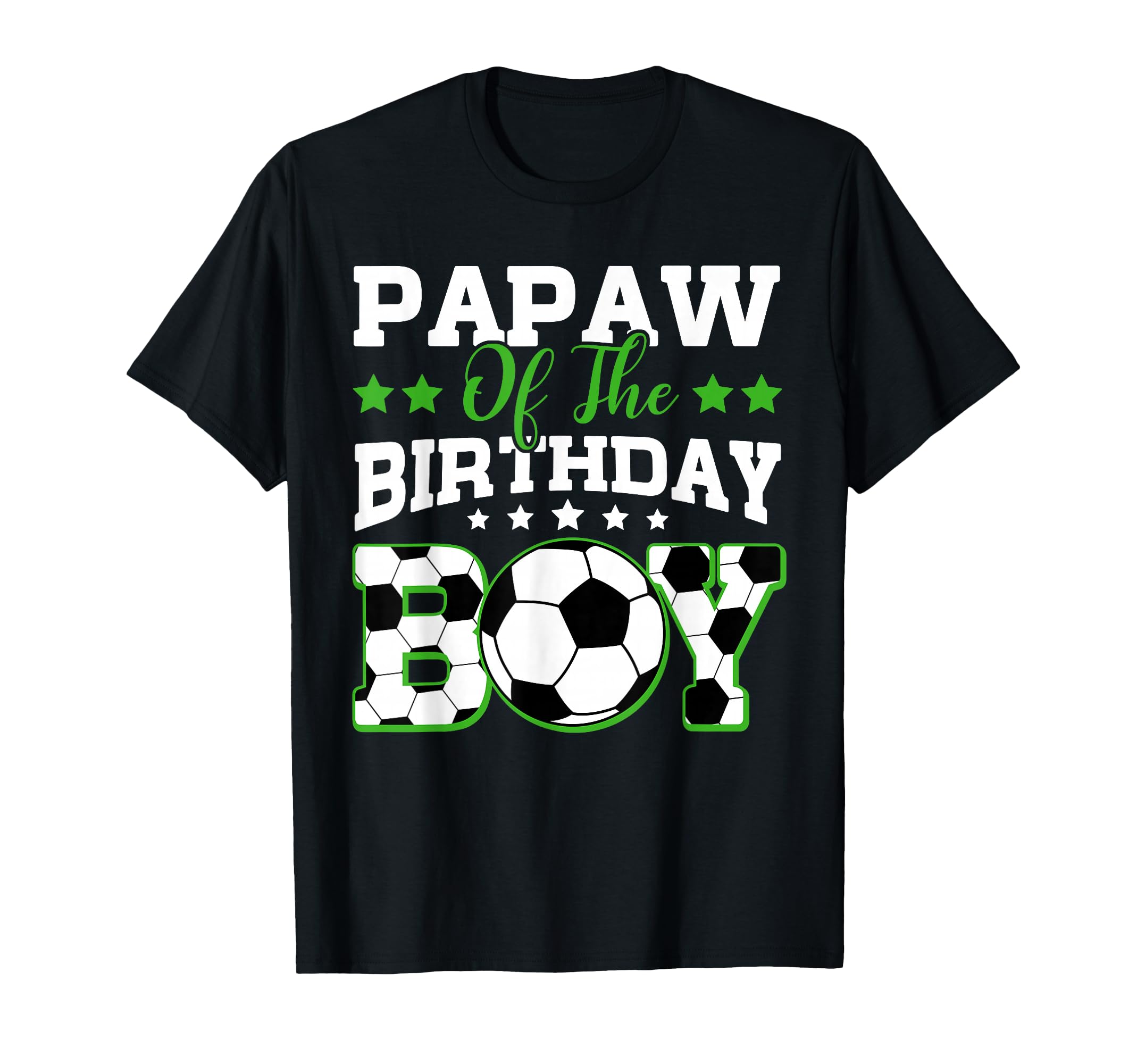Papaw Birthday Soccer Family Matching T-Shirt - Minimalist Print for Adults - T-Shirt, Sweatshirt, Hoodie
