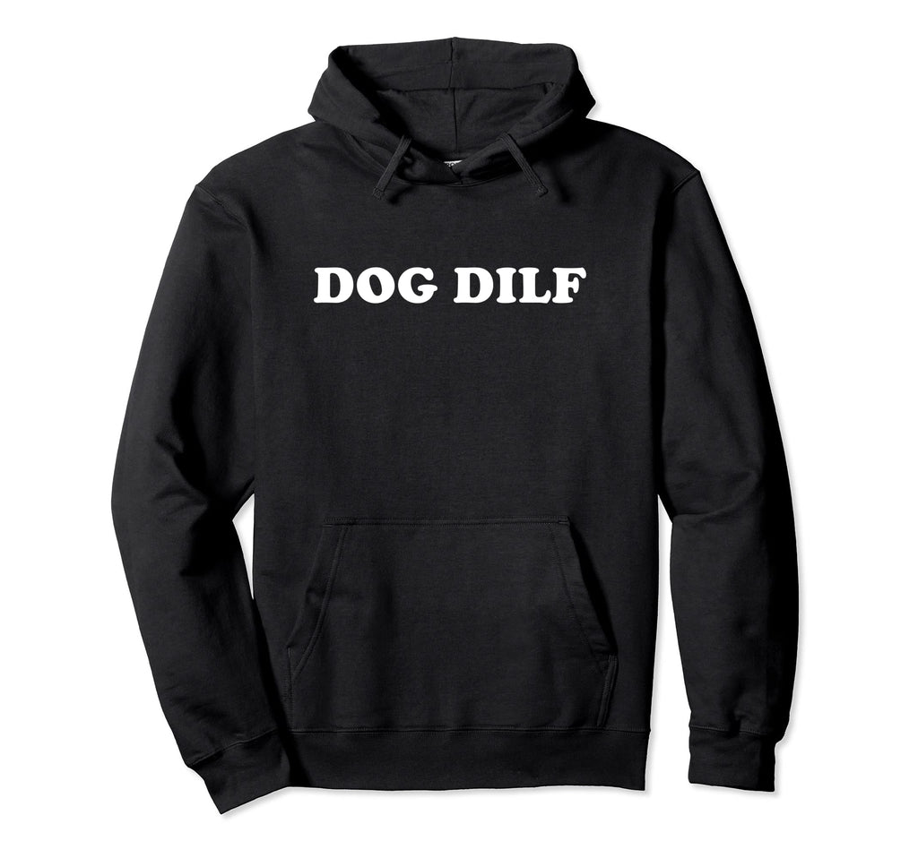 Dog Dilf Funny Dog Dad Hoodie - Custom Art Print Unisex - T-Shirt, Sweatshirt, Hoodie