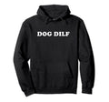 Dog Dilf Funny Dog Dad Hoodie - Custom Art Print Unisex - T-Shirt, Sweatshirt, Hoodie