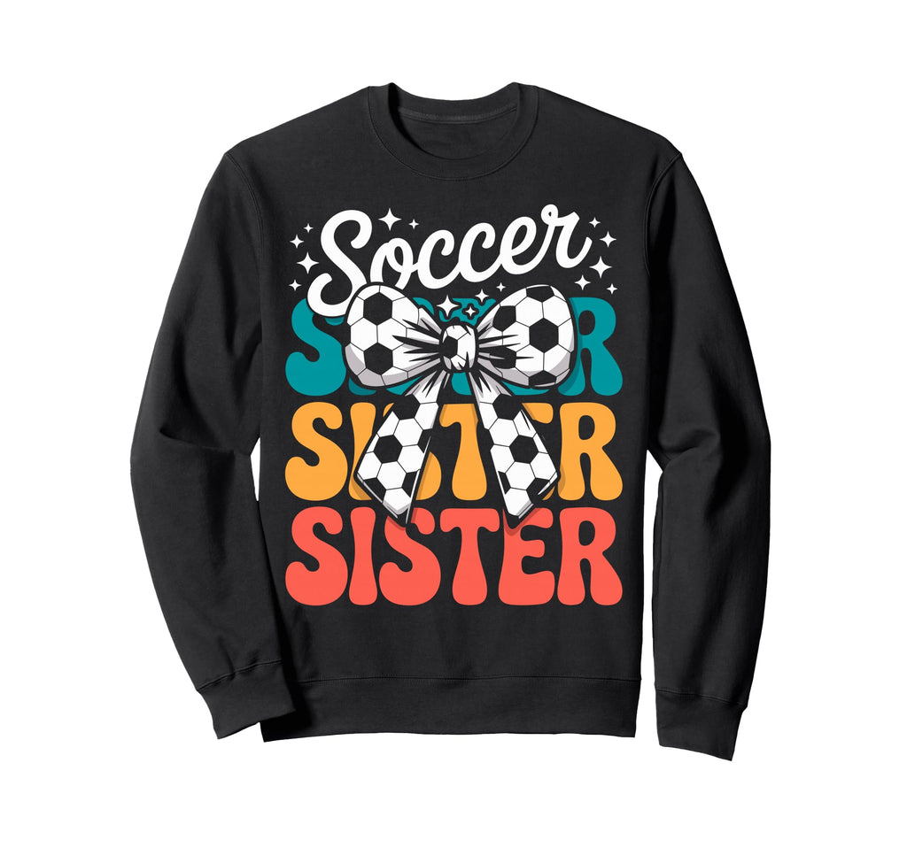 Groovy Soccer Football Player Sister Sweatshirt - Minimalist Print Unisex - T-Shirt, Sweatshirt, Hoodie