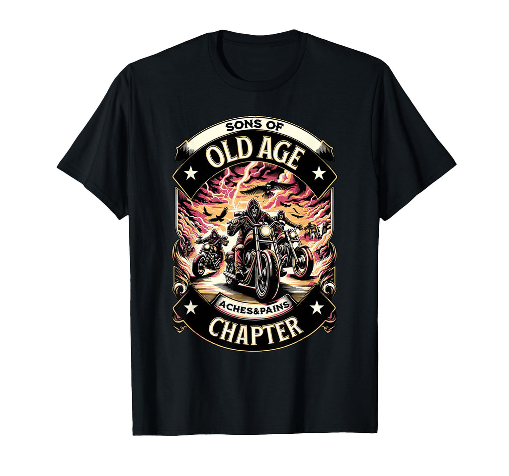 Sons Old Age Aches And Pain Chapter T-Shirt - Aesthetic Graphic Men Women - T-Shirt, Sweatshirt, Hoodie