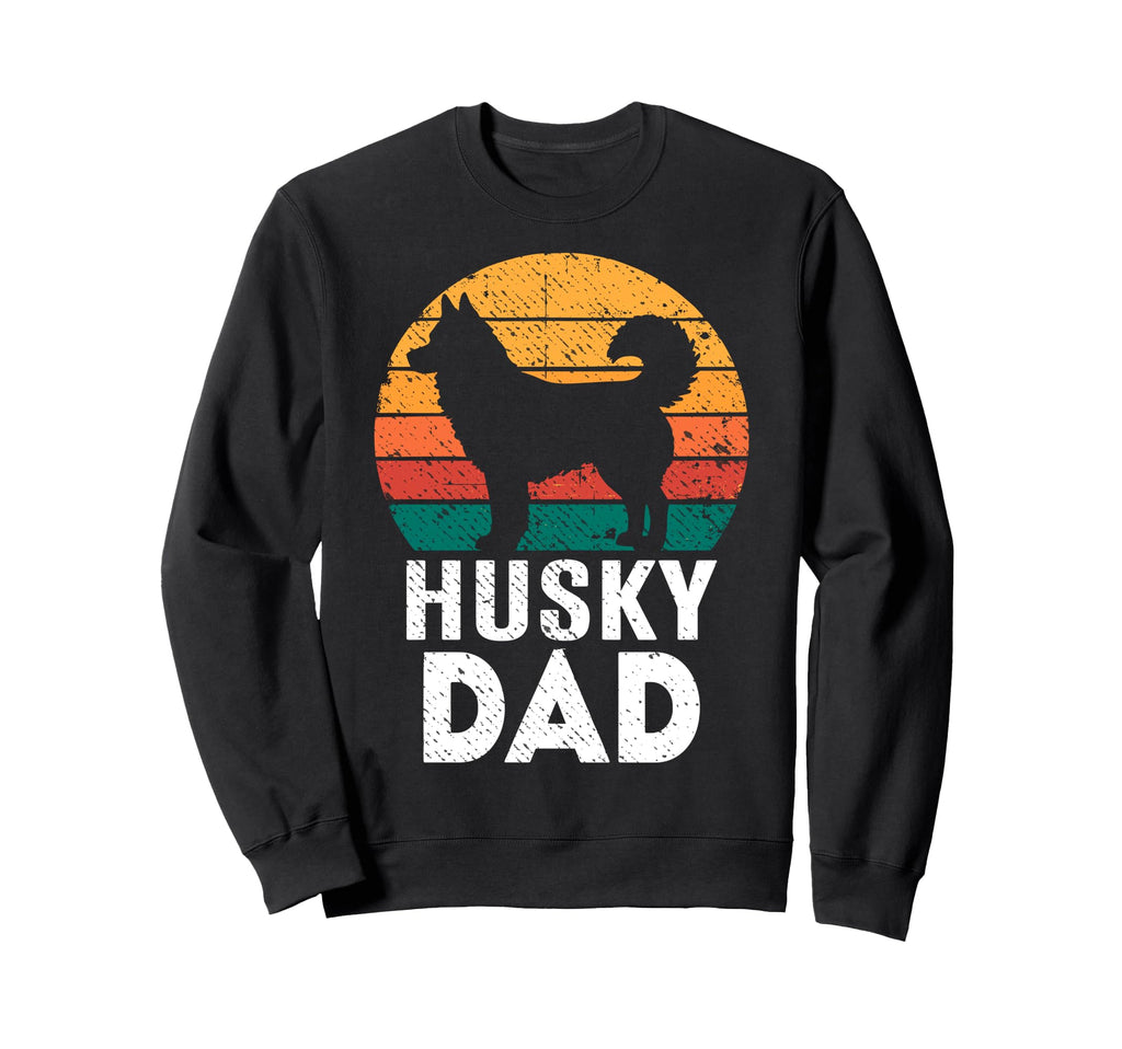 Husky Dad Puppies Dogs Parents Funny Dog Sweatshirt - Trendy Graphic Unisex - T-Shirt, Sweatshirt, Hoodie