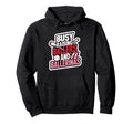 Busy Raising Ballers And Ballerinas Hoodie - Fun Novelty Design for Adults - T-Shirt, Sweatshirt, Hoodie