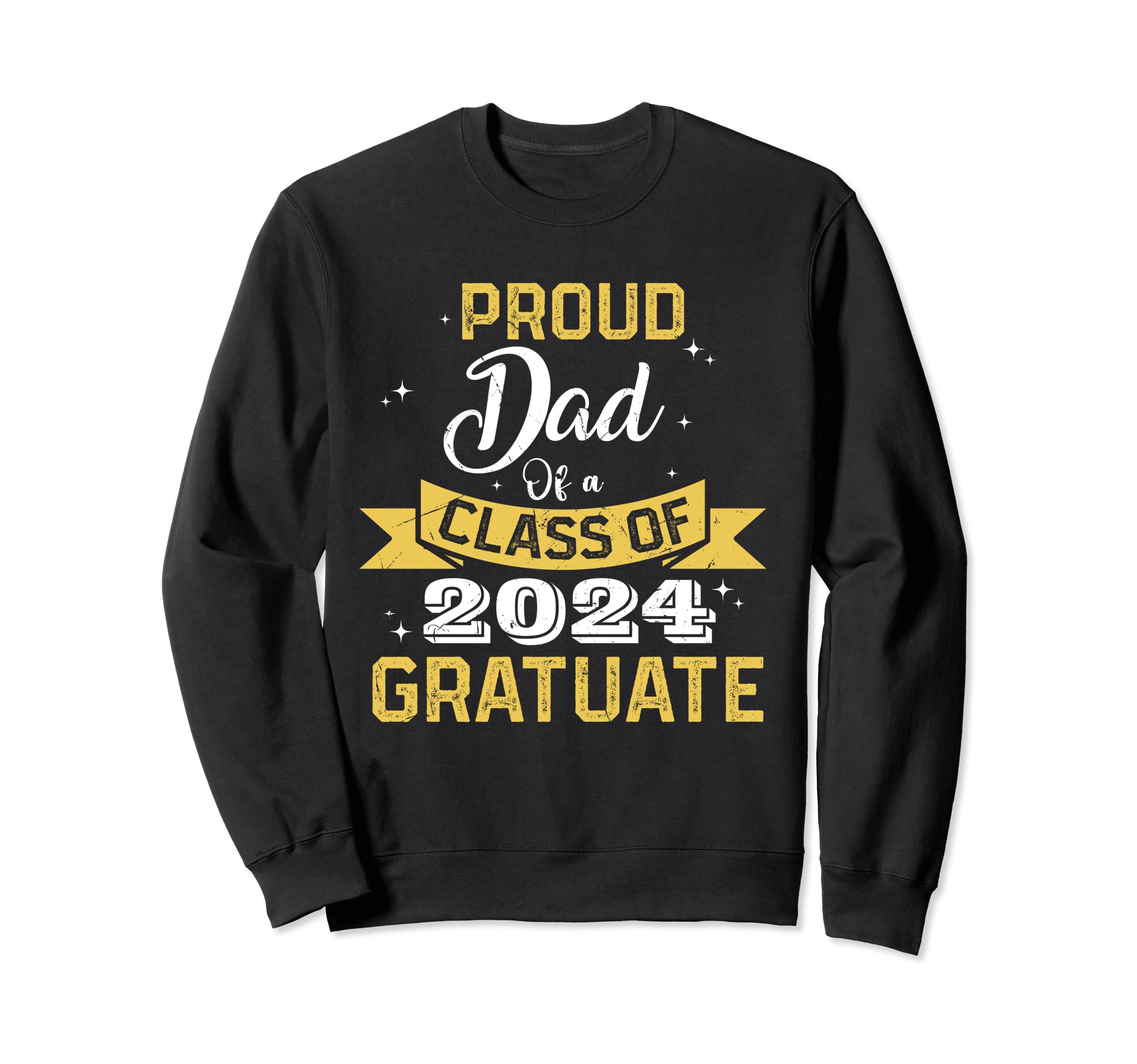 Proud Dad 2024 Graduate Awesome Sweatshirt - Trendy Graphic Unisex - T-Shirt, Sweatshirt, Hoodie