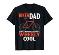 Im Biker Dad Fathers Day Wheely Cooler T-Shirt - Unique Graphic for Adults - T-Shirt, Sweatshirt, Hoodie