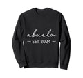 Abuelo Est 2024 New Dad Dad Sweatshirt - Streetwear Style for Adults - T-Shirt, Sweatshirt, Hoodie