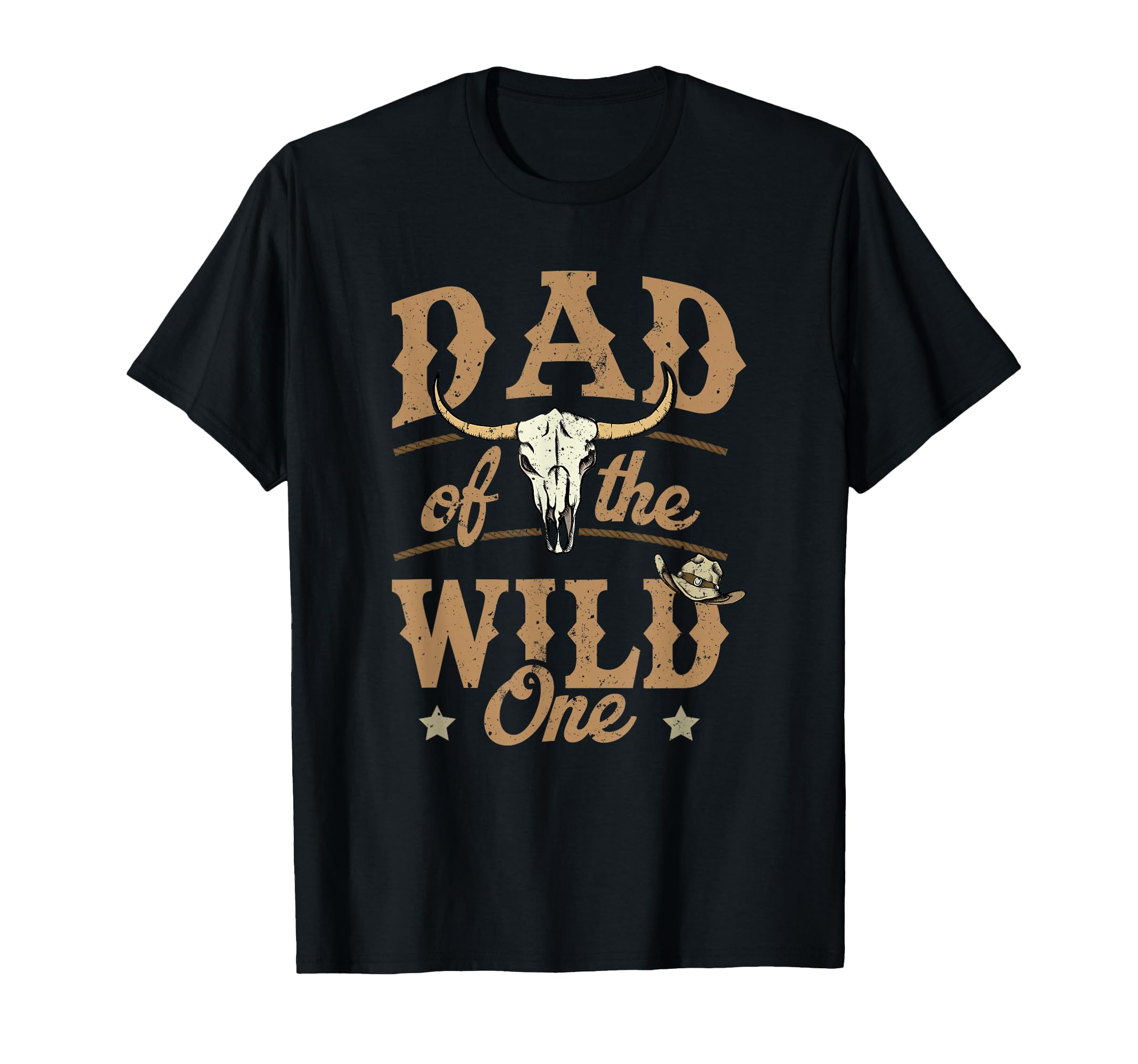 Dad Wild One Cowboy Western Rodeo Party T-Shirt - Novelty Apparel Unisex - T-Shirt, Sweatshirt, Hoodie