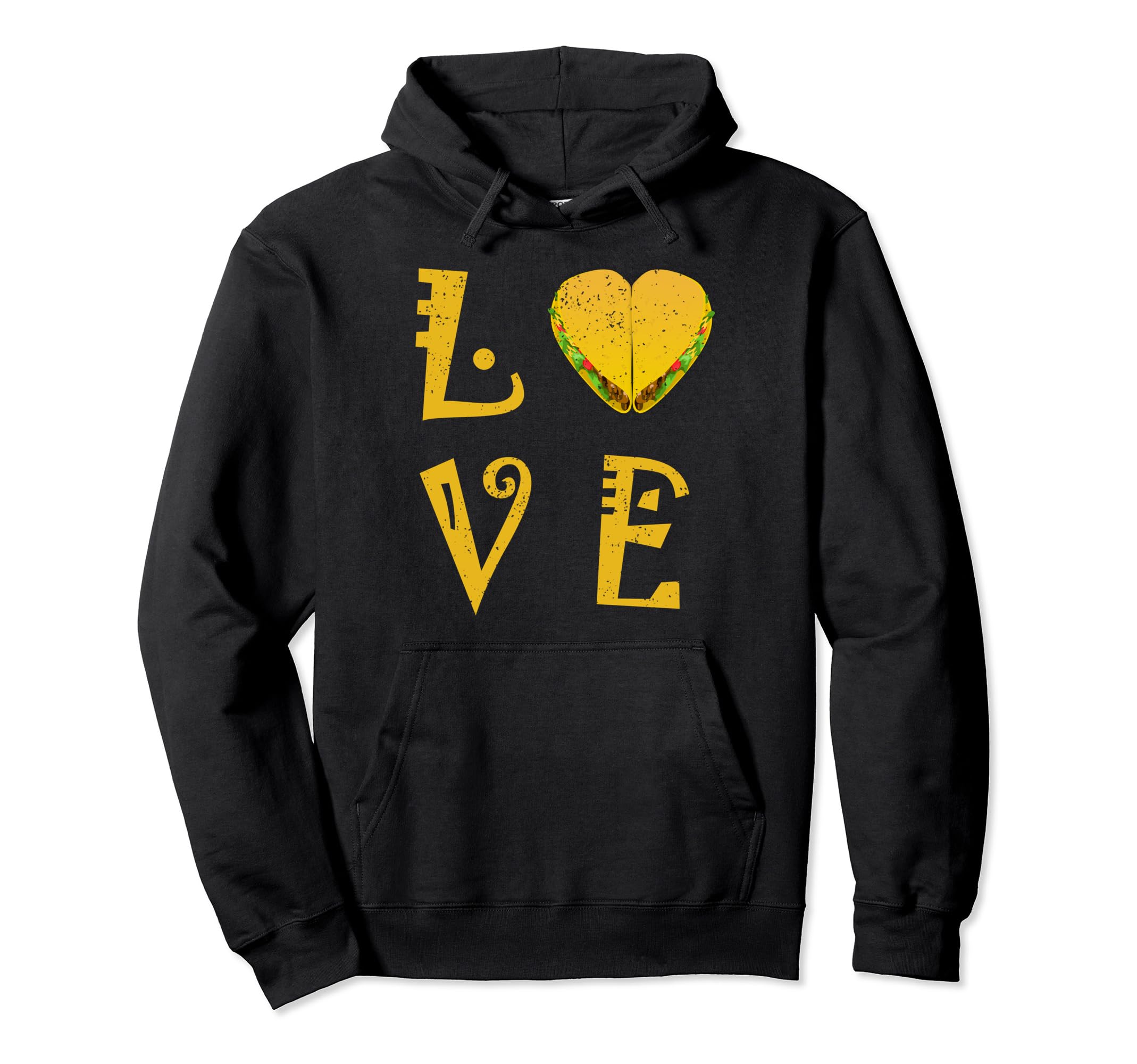 Taco Love Cinco De Mayo Taco Tuesday Hoodie - Fun Novelty Design Men Women - T-Shirt, Sweatshirt, Hoodie
