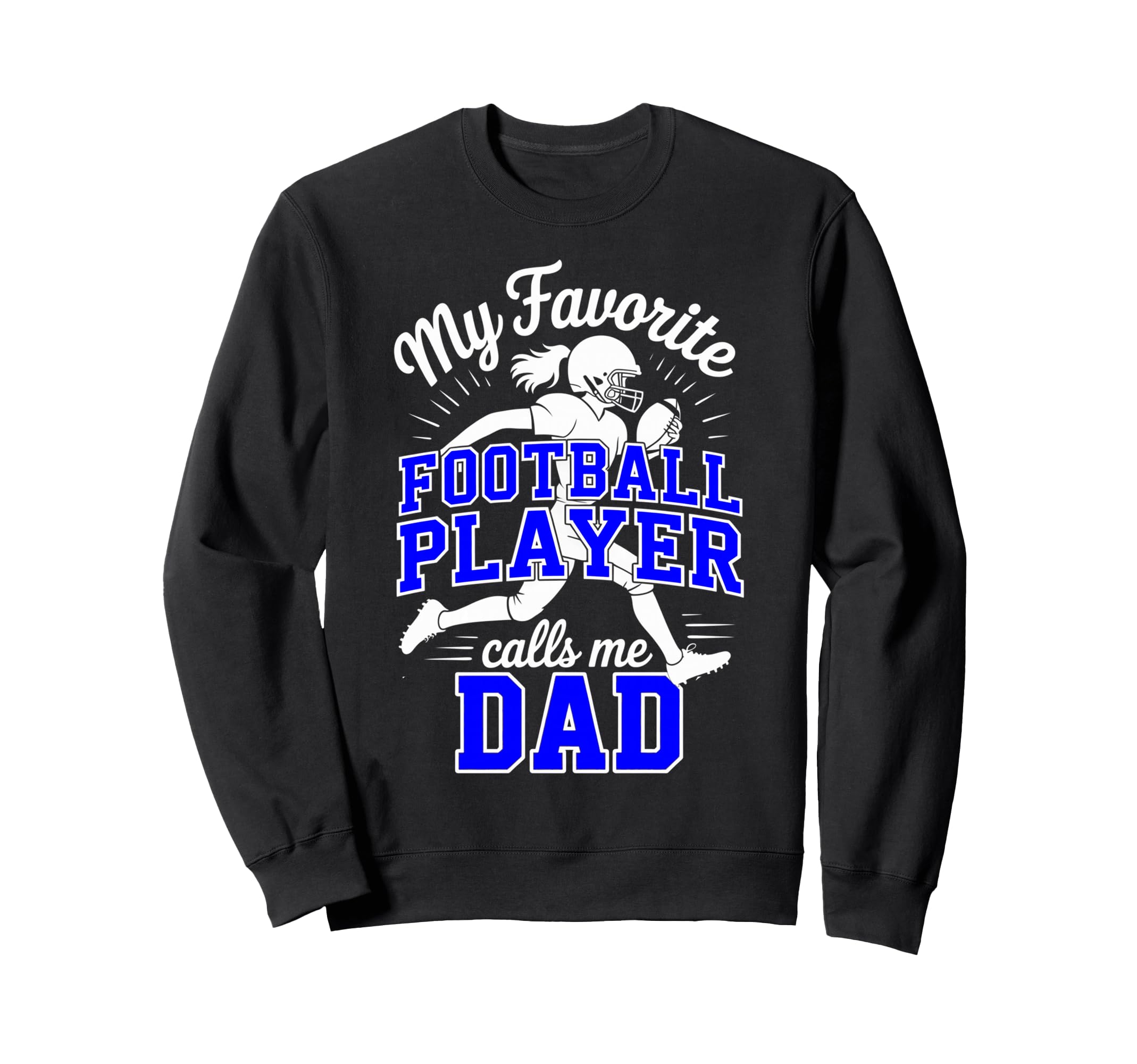 Favorite Football Player Calls Sweatshirt - Casual Everyday Wear Men Women - T-Shirt, Sweatshirt, Hoodie