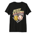 Busy Raising Ballers Softball And T-Shirt - Fun Novelty Design for Adults - T-Shirt, Sweatshirt, Hoodie