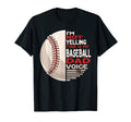 Im Not Yelling This Is My Baseball T-Shirt - Fun Novelty Design Men Women - T-Shirt, Sweatshirt, Hoodie