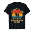 Boston Terrier Lover Gifts Im Only T-Shirt - Custom Art Print Men Women - T-Shirt, Sweatshirt, Hoodie