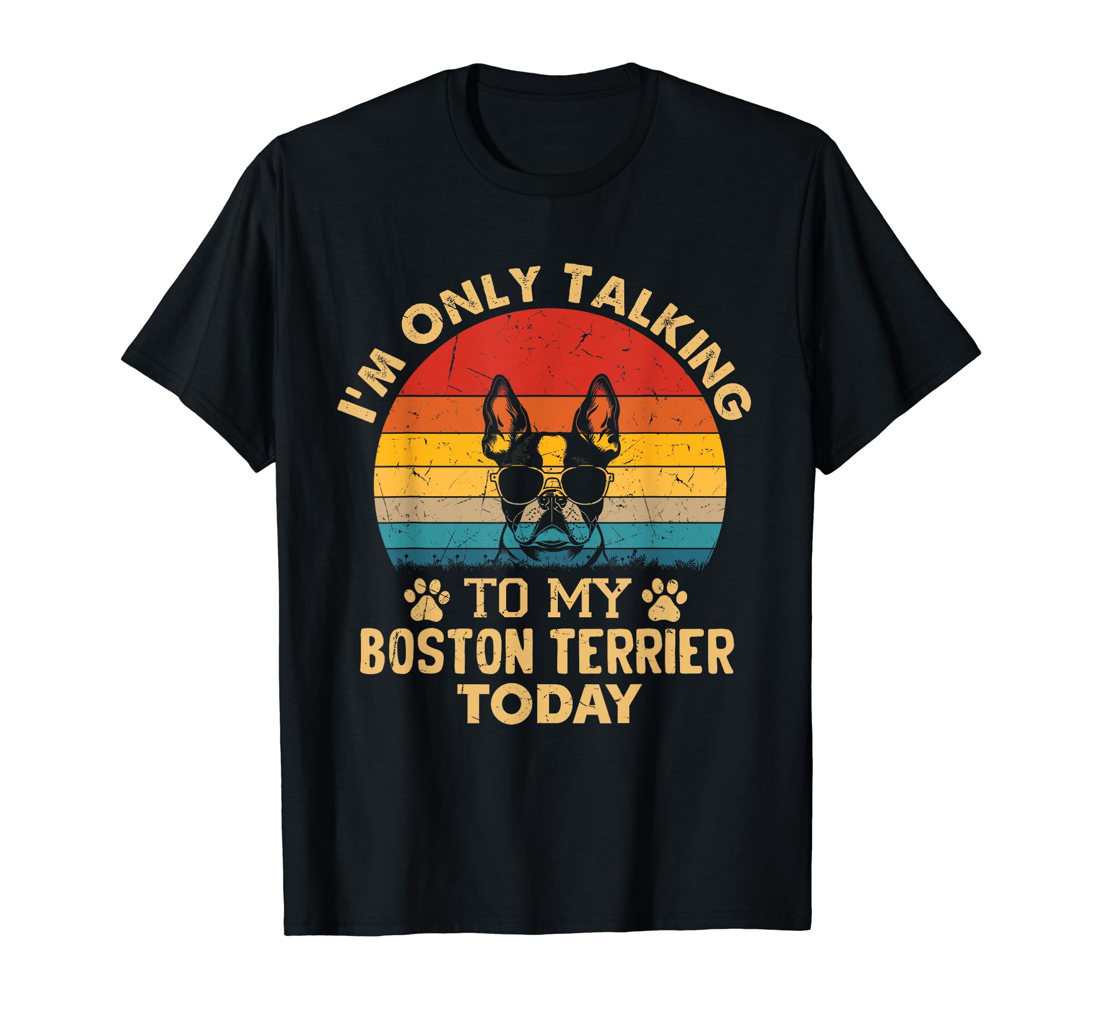 Boston Terrier Lover Gifts Im Only T-Shirt - Custom Art Print Men Women - T-Shirt, Sweatshirt, Hoodie