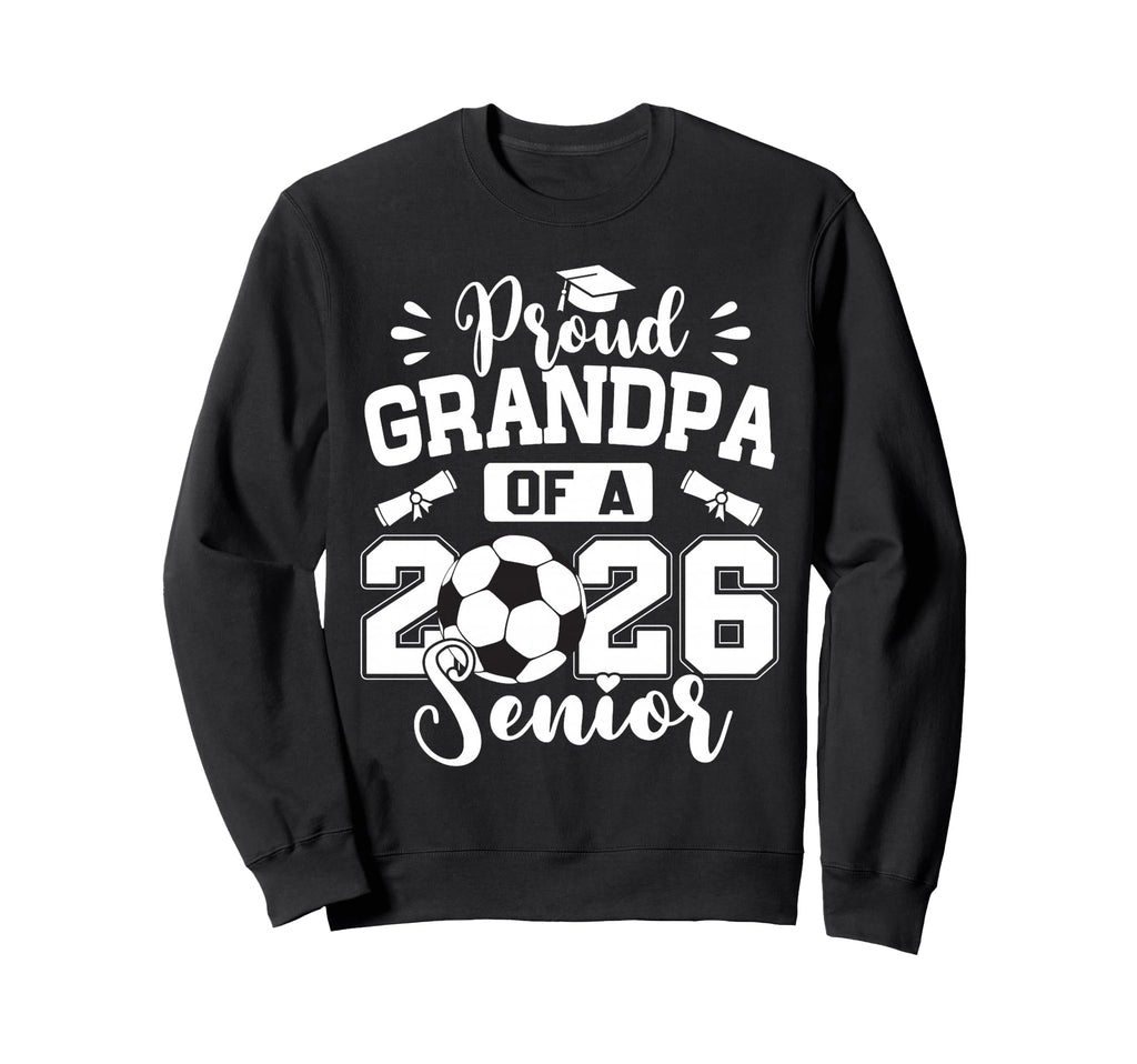 Proud Grandpa 2026 Senior Soccer Ball Sweatshirt - Minimalist Print Unisex - T-Shirt, Sweatshirt, Hoodie