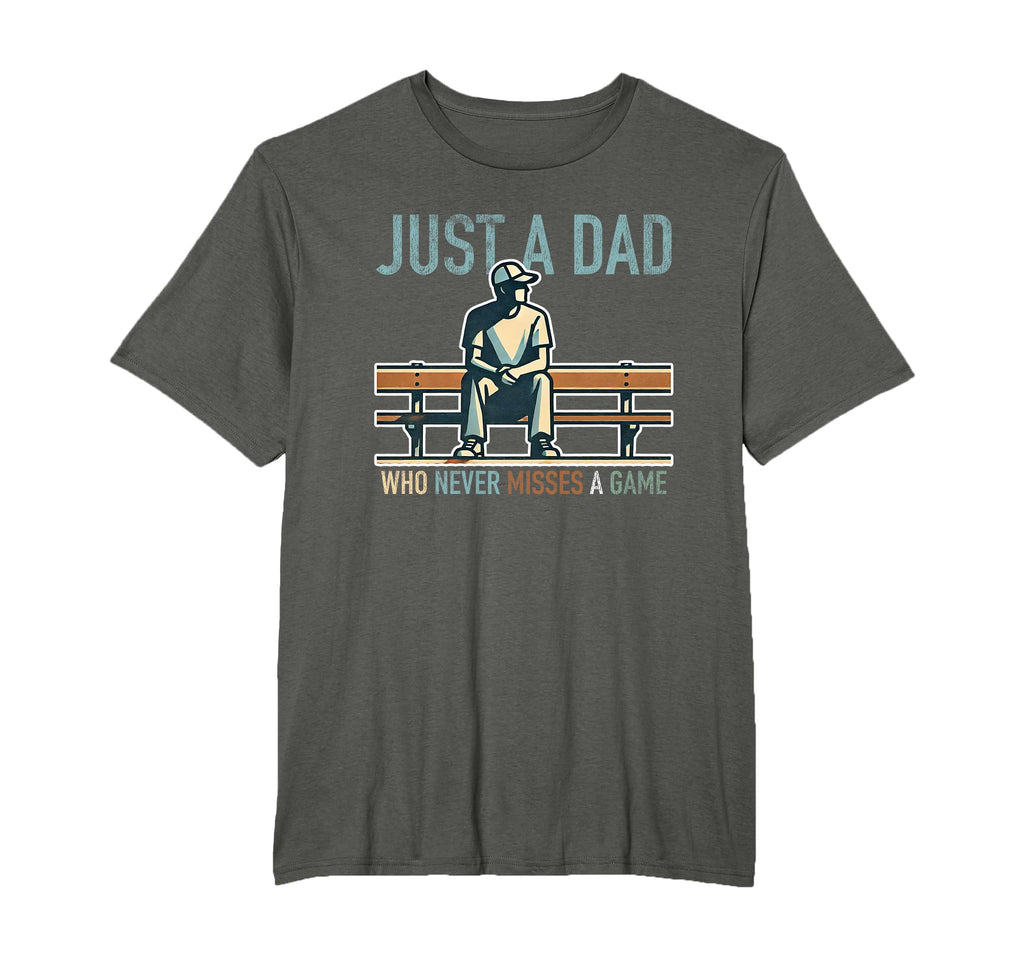 Fathers Day Just Dad Never Misses T-Shirt - Streetwear Style Men Women - T-Shirt, Sweatshirt, Hoodie