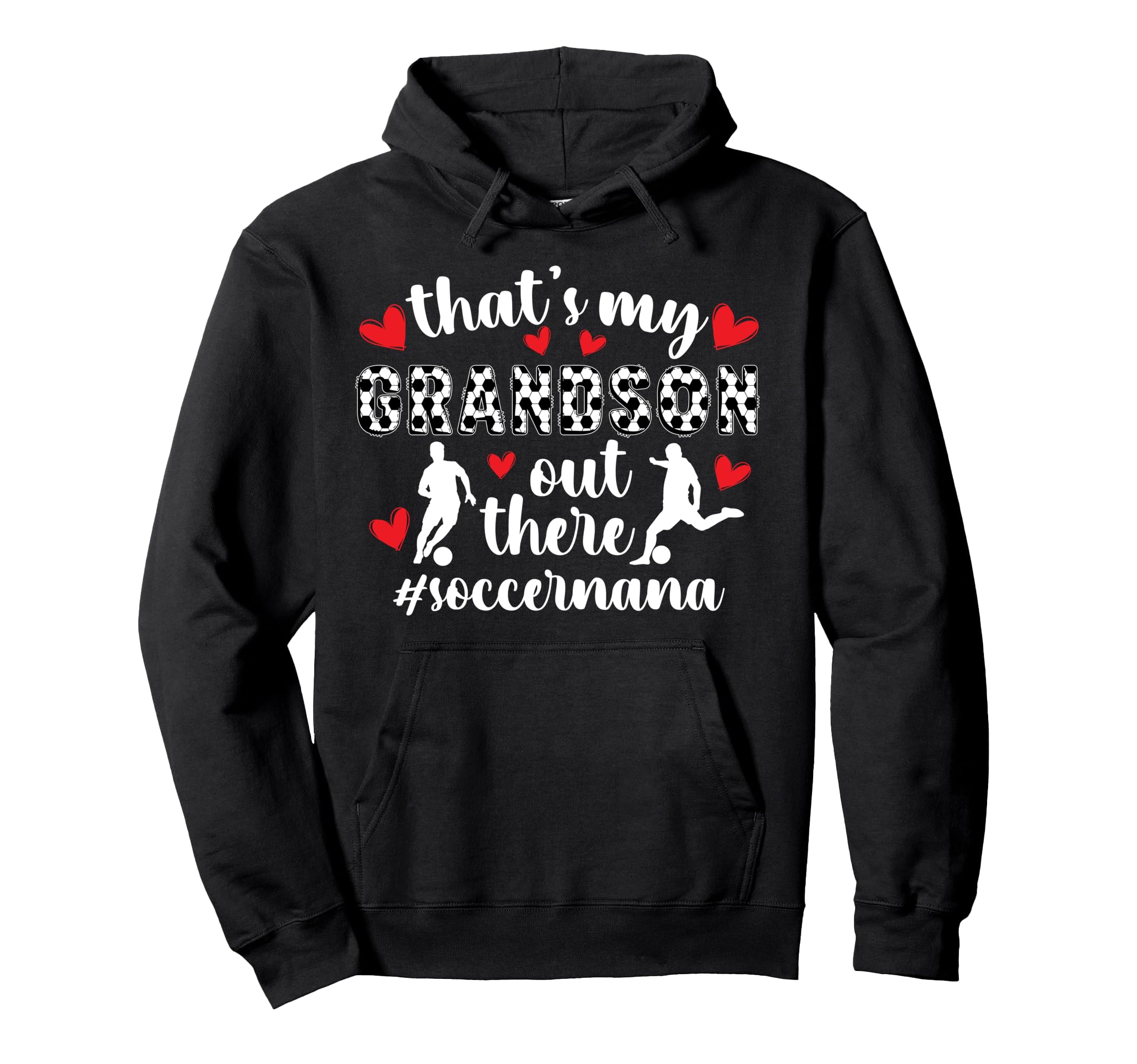 Thats My Grandson Soccer Nana Soccer Hoodie - Minimalist Print for Adults - T-Shirt, Sweatshirt, Hoodie