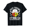 Busy Raising Ballers Basketball T-Shirt - Graphic Print for Adults - T-Shirt, Sweatshirt, Hoodie