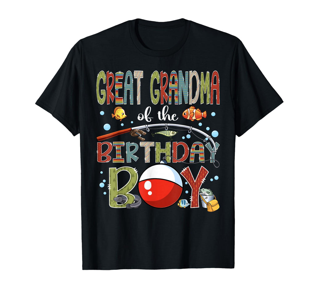 Great Grandma Birthday Fishing Family T-Shirt - Novelty Apparel for Adults - T-Shirt, Sweatshirt, Hoodie