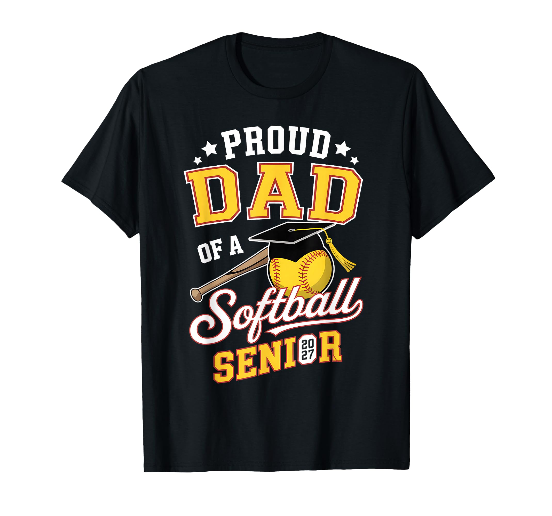 Proud Dad Softball Senior 2027 T-Shirt - Minimalist Print for Adults - T-Shirt, Sweatshirt, Hoodie