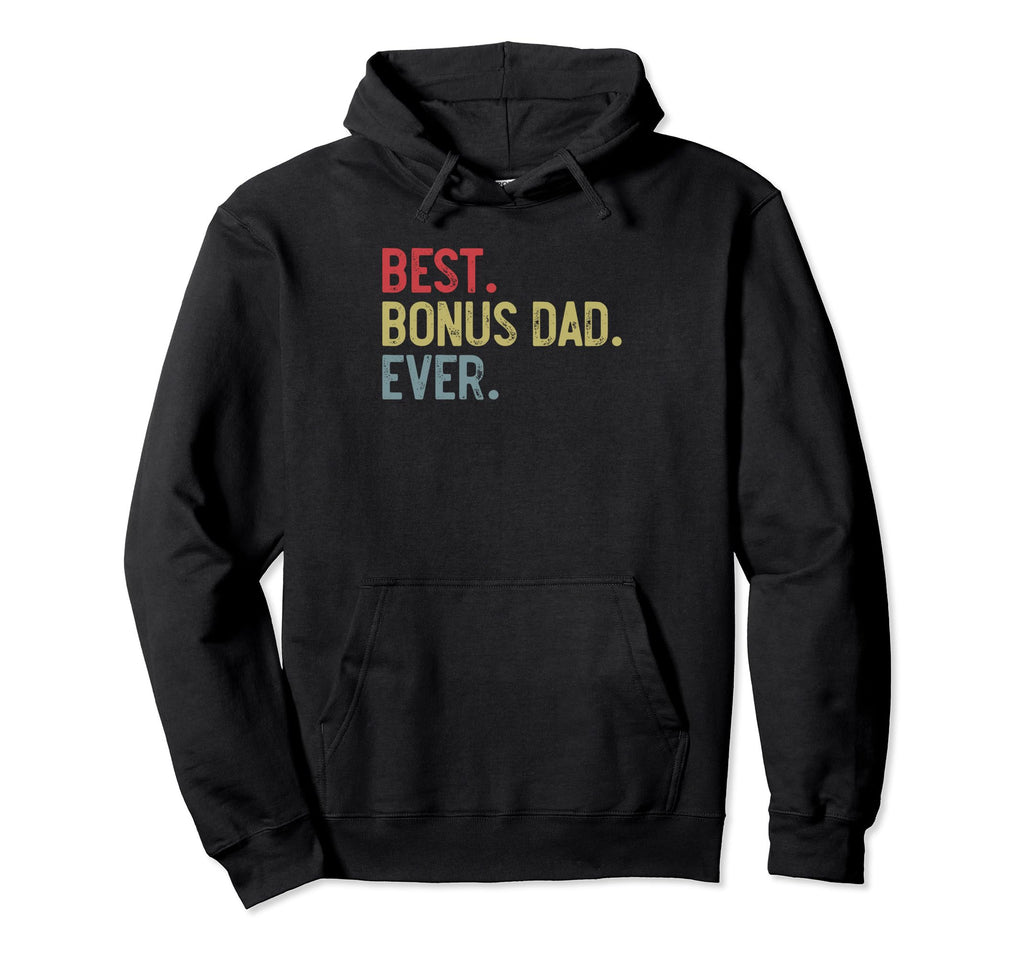 Mens Best Bonus Dad Ever Fathers Day Hoodie - Aesthetic Graphic Unisex - T-Shirt, Sweatshirt, Hoodie