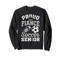 Proud Fiance Soccer Senior Class Sweatshirt - Aesthetic Graphic Unisex - T-Shirt, Sweatshirt, Hoodie
