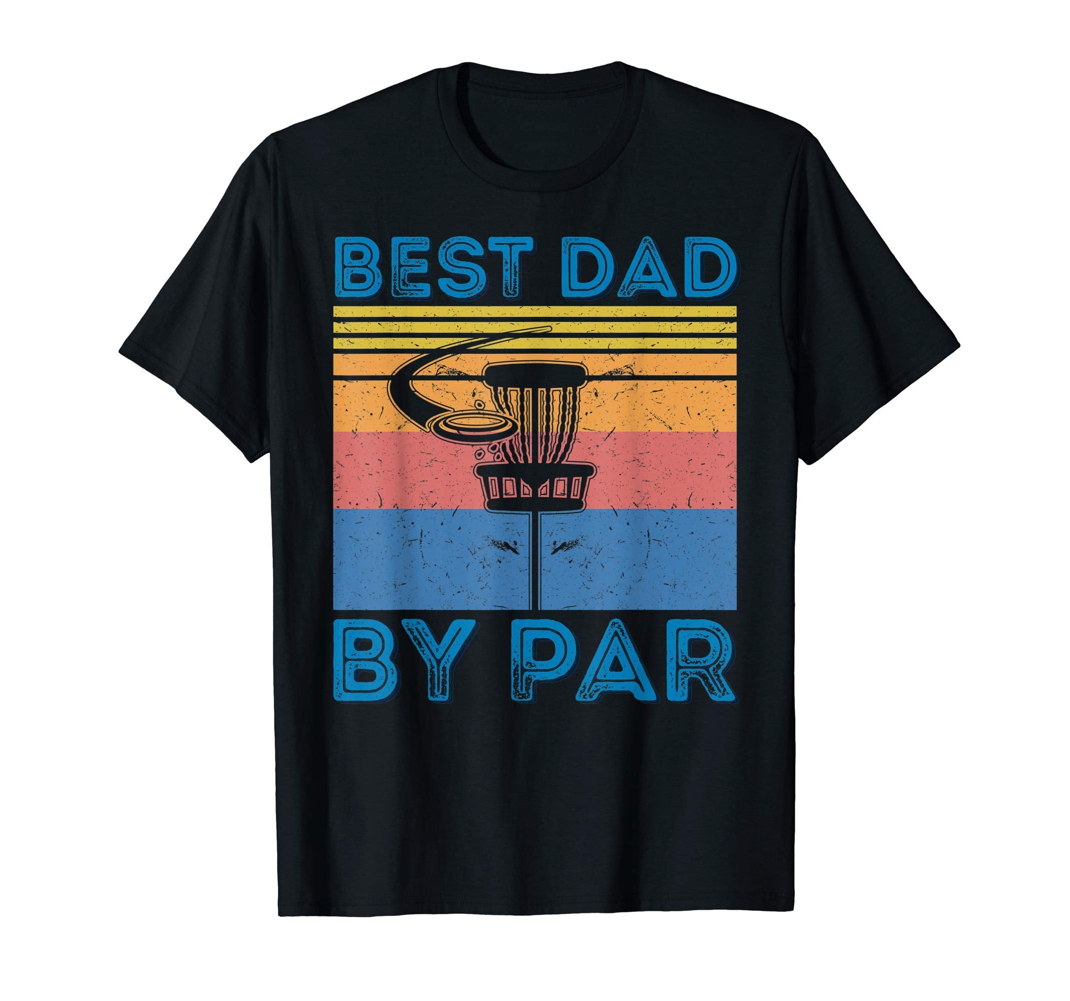 Mens Funny Best Dad Par Disc Golf T-Shirt - Aesthetic Graphic Men Women - T-Shirt, Sweatshirt, Hoodie