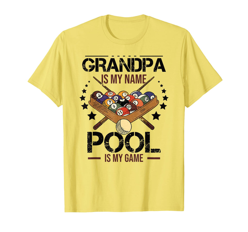 Grandpa Is My Name Pool Is My Game T-Shirt - Streetwear Style Men Women - T-Shirt, Sweatshirt, Hoodie