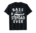 Bass Stepdad Ever Fishing Gifts Step Dad T-Shirt - Streetwear Style Unisex - T-Shirt, Sweatshirt, Hoodie