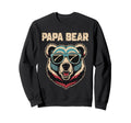 Papa Bear Husband Father Family Fathers Sweatshirt - Graphic Print Unisex - T-Shirt, Sweatshirt, Hoodie