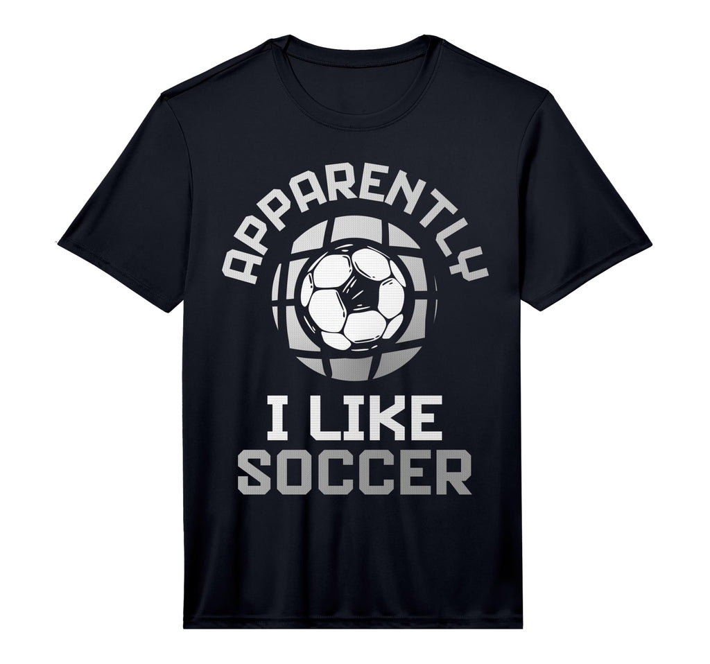 Apparently I Like Soccer Funny Game Day T-Shirt - Trendy Graphic Unisex - T-Shirt, Sweatshirt, Hoodie