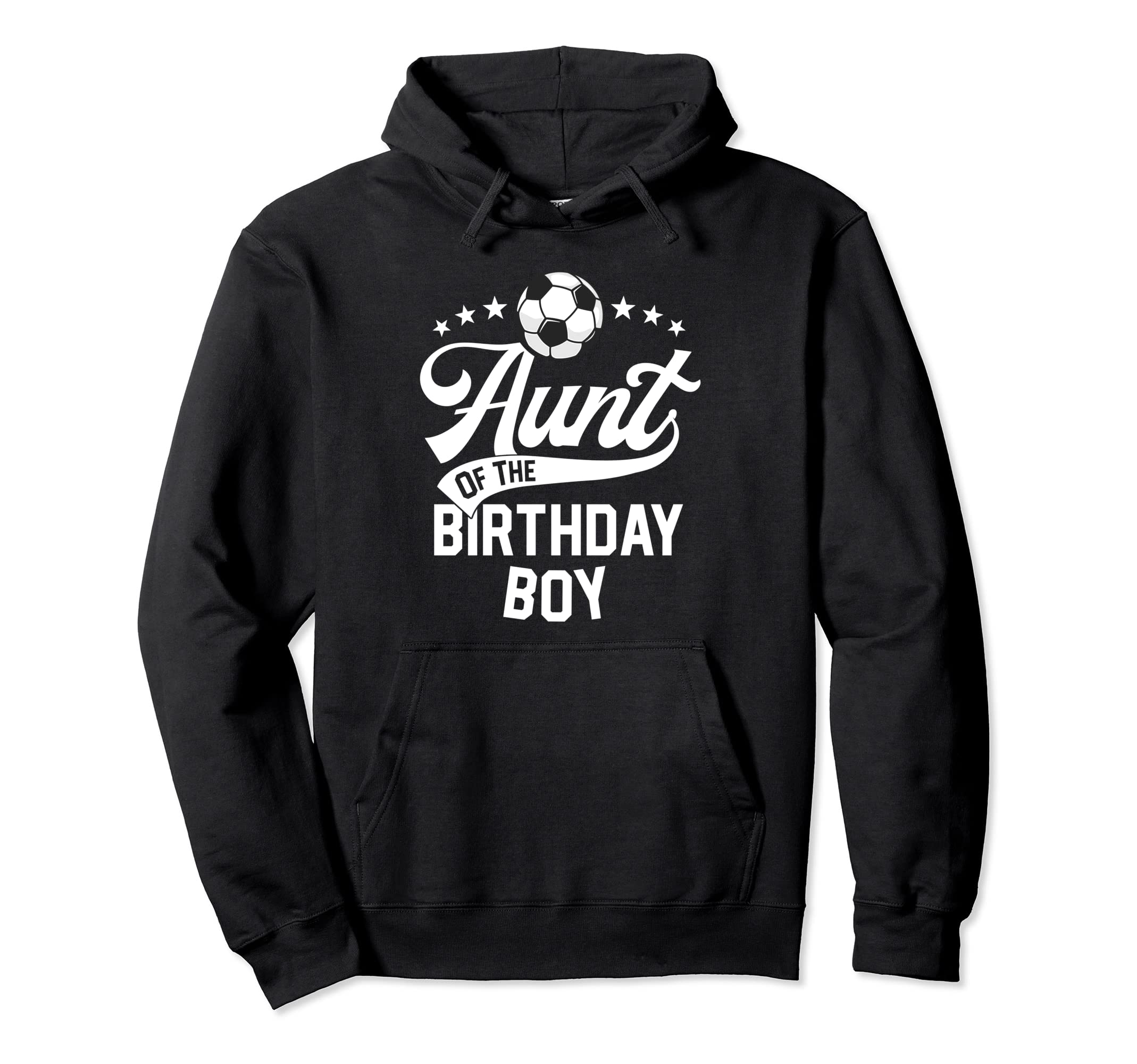 Aunt Birthday Soccer Themed Party Futbol Hoodie - Graphic Print Unisex - T-Shirt, Sweatshirt, Hoodie