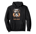 Papa Bear Funny Bears Animal Lover Hoodie - Casual Everyday Wear Unisex - T-Shirt, Sweatshirt, Hoodie