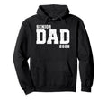 Dad Senior 2026 Proud Dad Class 2026 Hoodie - Streetwear Style Men Women - T-Shirt, Sweatshirt, Hoodie