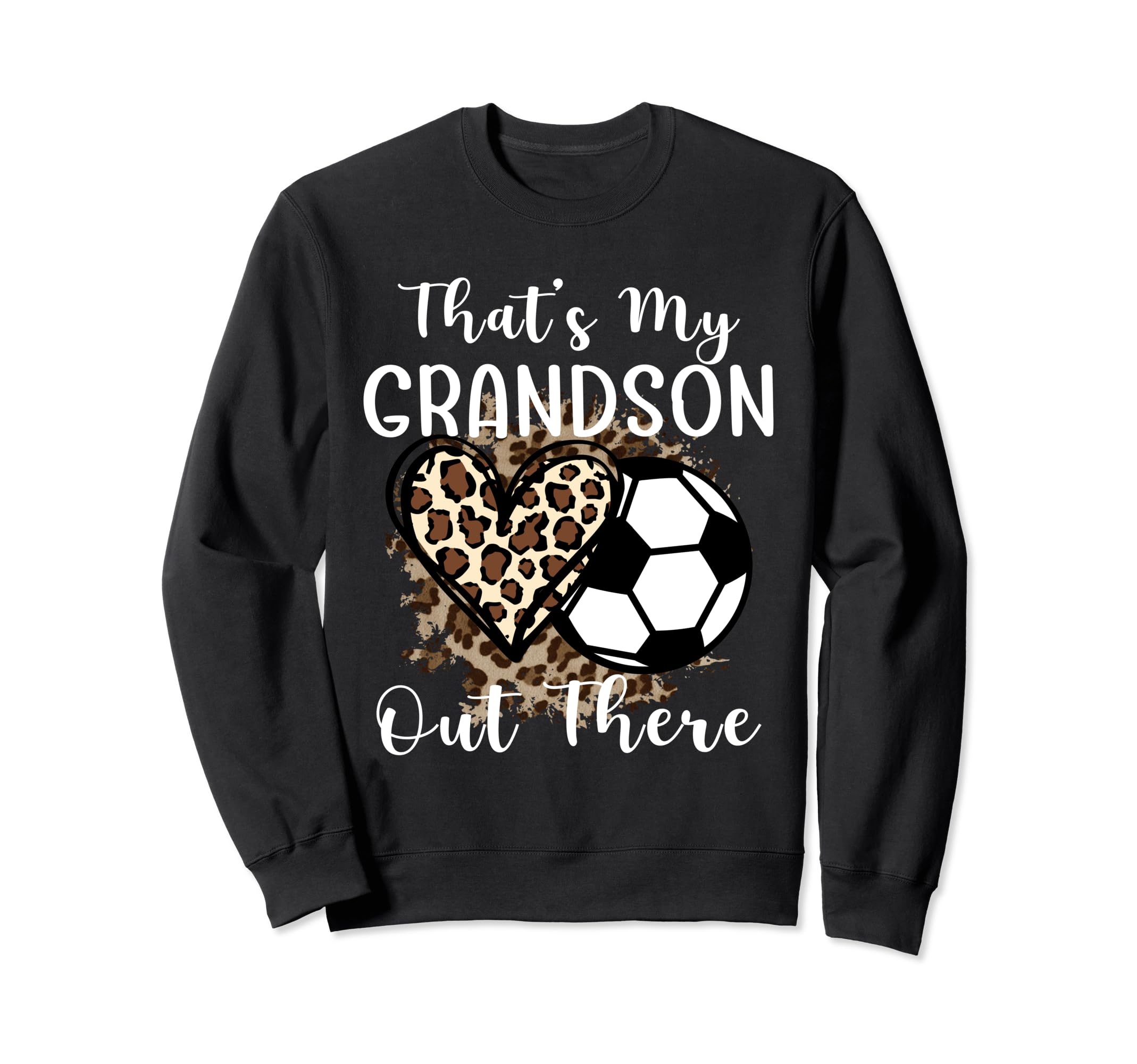 Grandma Grandpa Soccer Thats My Sweatshirt - Aesthetic Graphic Unisex - T-Shirt, Sweatshirt, Hoodie