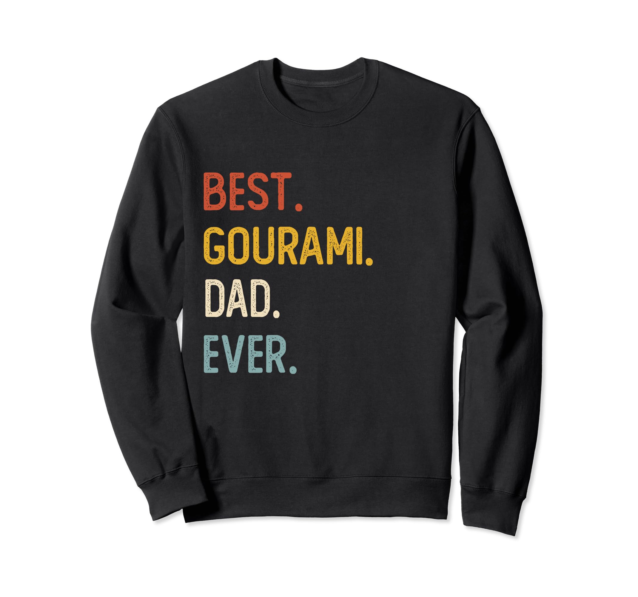 Funny Dad Shirts Best Gourami Dad Sweatshirt - Unique Graphic for Adults - T-Shirt, Sweatshirt, Hoodie