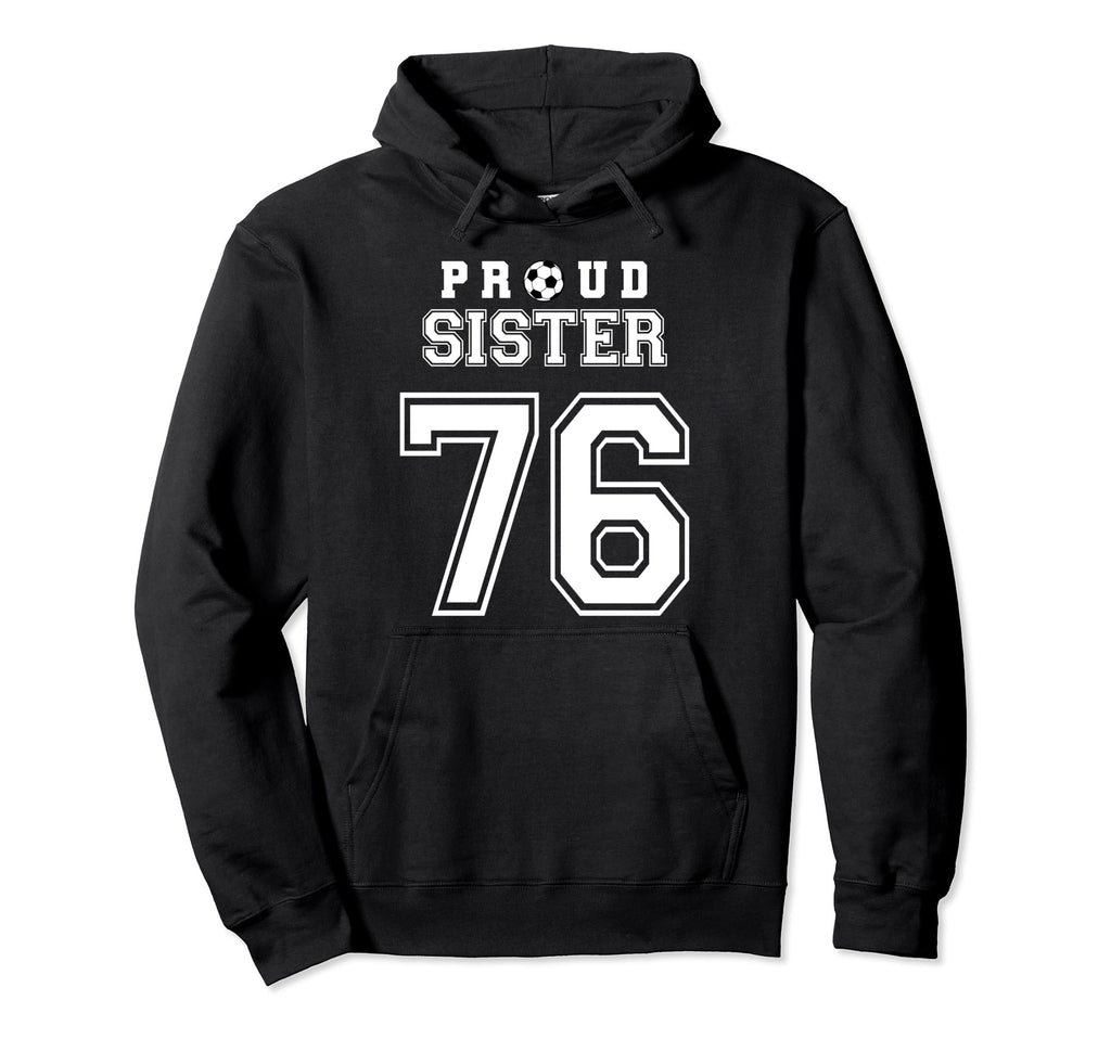 Number 76 Custom Proud Soccer Futbol Hoodie - Novelty Apparel Unisex - T-Shirt, Sweatshirt, Hoodie