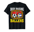 Busy Raising Ballers Soccer Volleyball T-Shirt - Streetwear Style Unisex - T-Shirt, Sweatshirt, Hoodie
