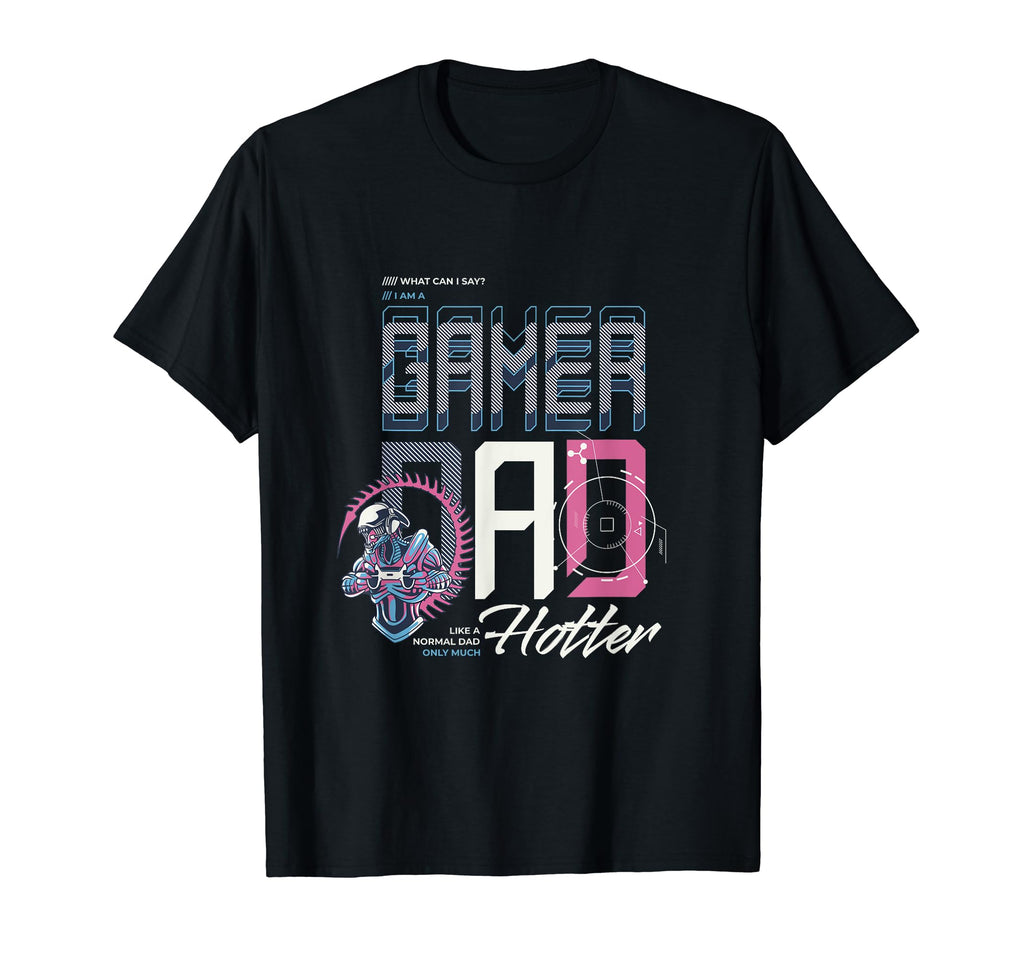 Gamer Dad Scifi Alien T-Shirt - Custom Art Print Men Women - T-Shirt, Sweatshirt, Hoodie